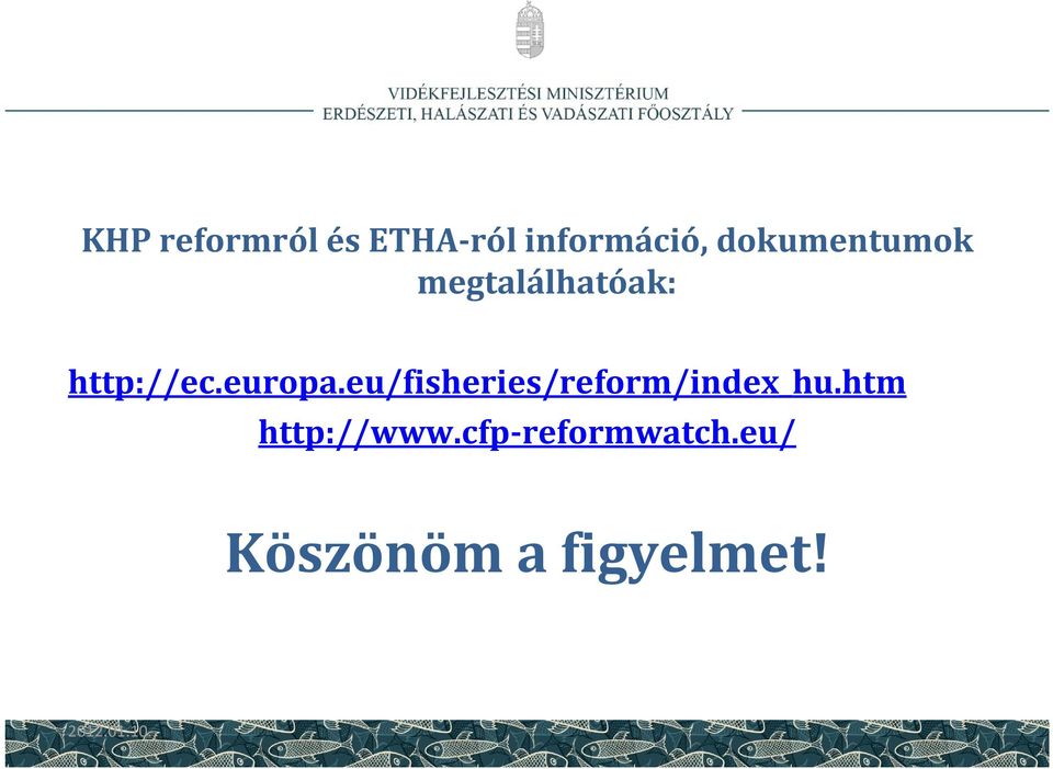 Az EU Közös Halászati Politikájának (KHP) reformja és az új Európai  Tengerügyi és Halászati Alap (ETHA) főbb rendelkezései - PDF Free Download