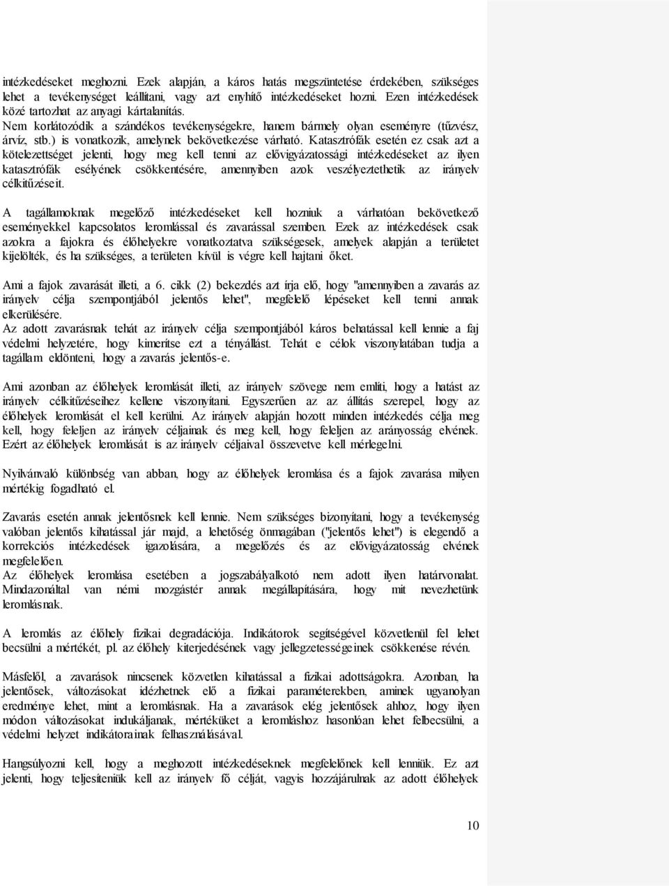 ) is vonatkozik, amelynek bekövetkezése várható.