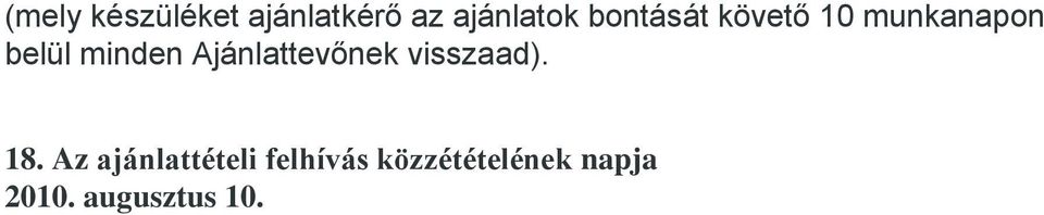 Ajánlattevőnek visszaad). 18.