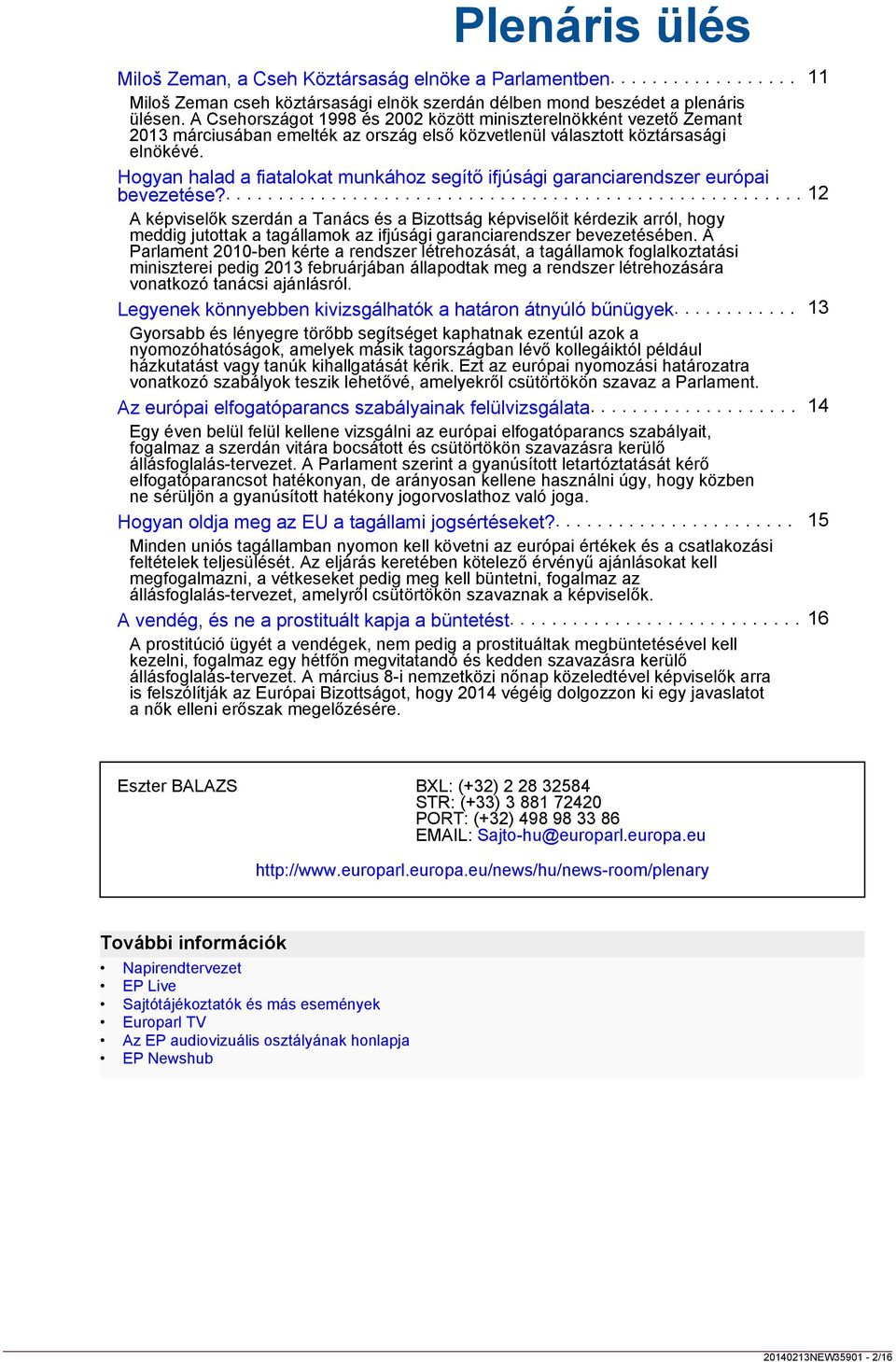 Hogyan halad a fiatalokat munkához segítő ifjúsági garanciarendszer európai bevezetése?
