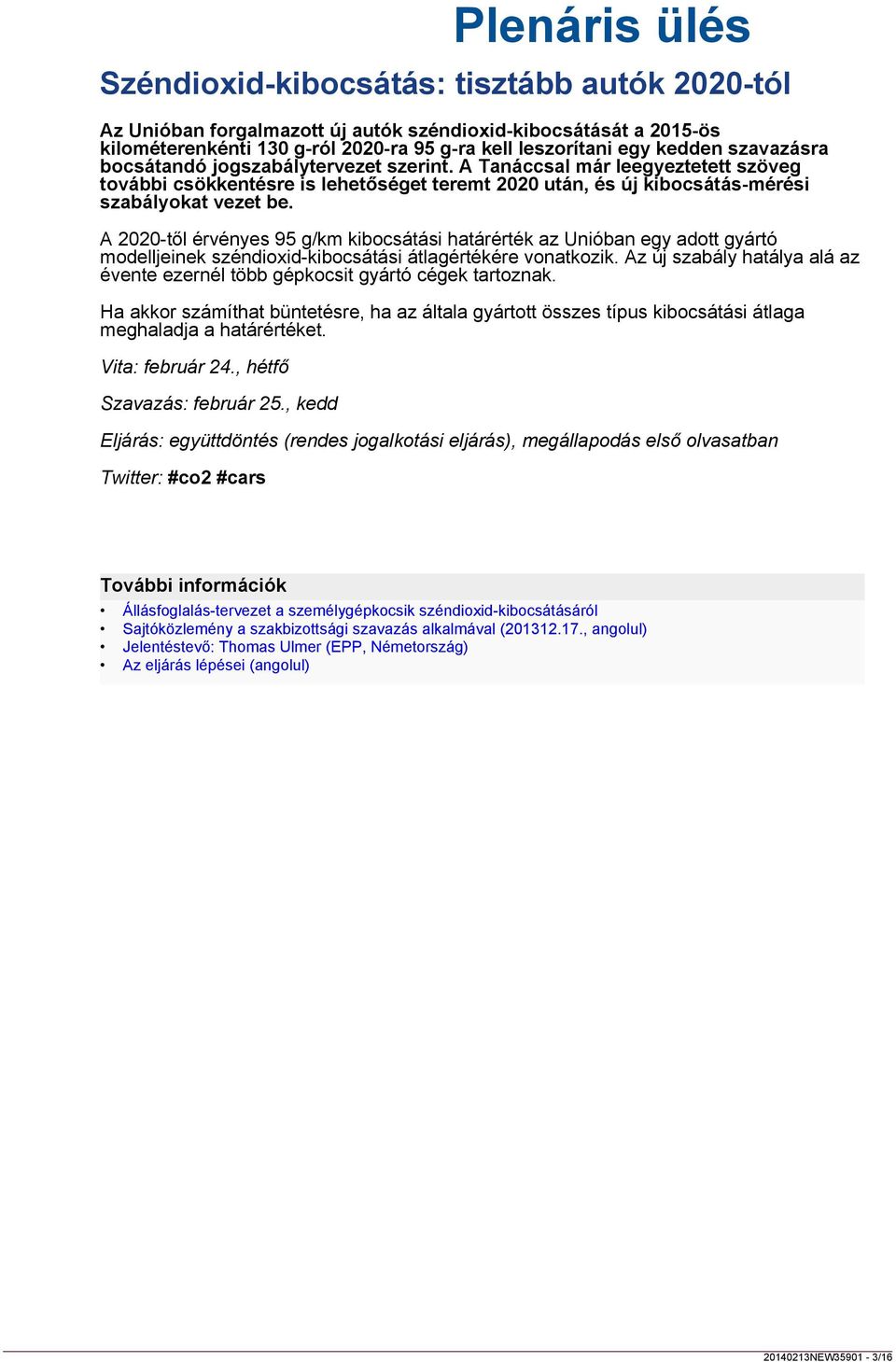 leszorítani egy kedden szavazásra bocsátandó jogszabálytervezet szerint.