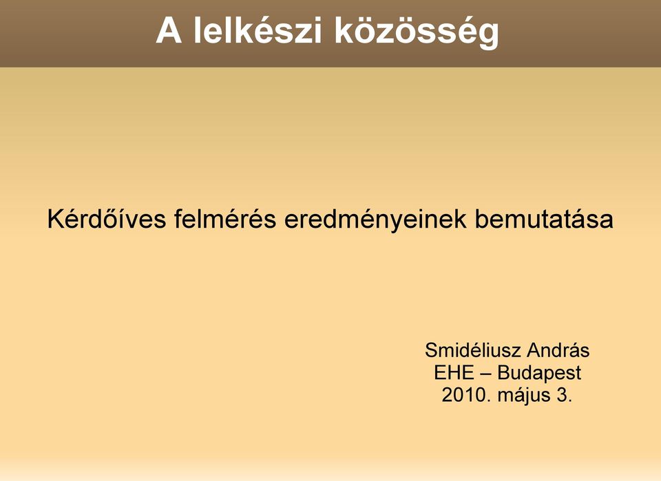 eredményeinek bemutatása