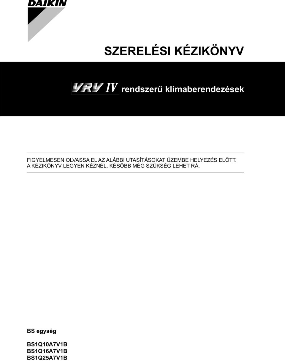 HELYEZÉS ELŐTT.