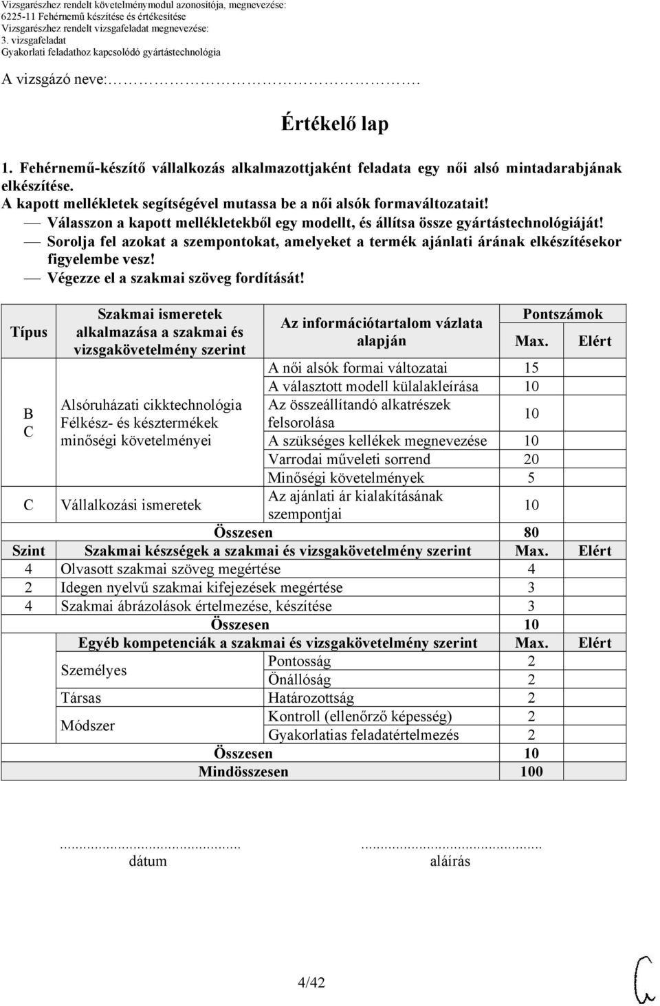 Sorolja fel azokat a szempontokat, amelyeket a termék ajánlati árának elkészítésekor figyelembe vesz! Végezze el a szakmai szöveg fordítását!