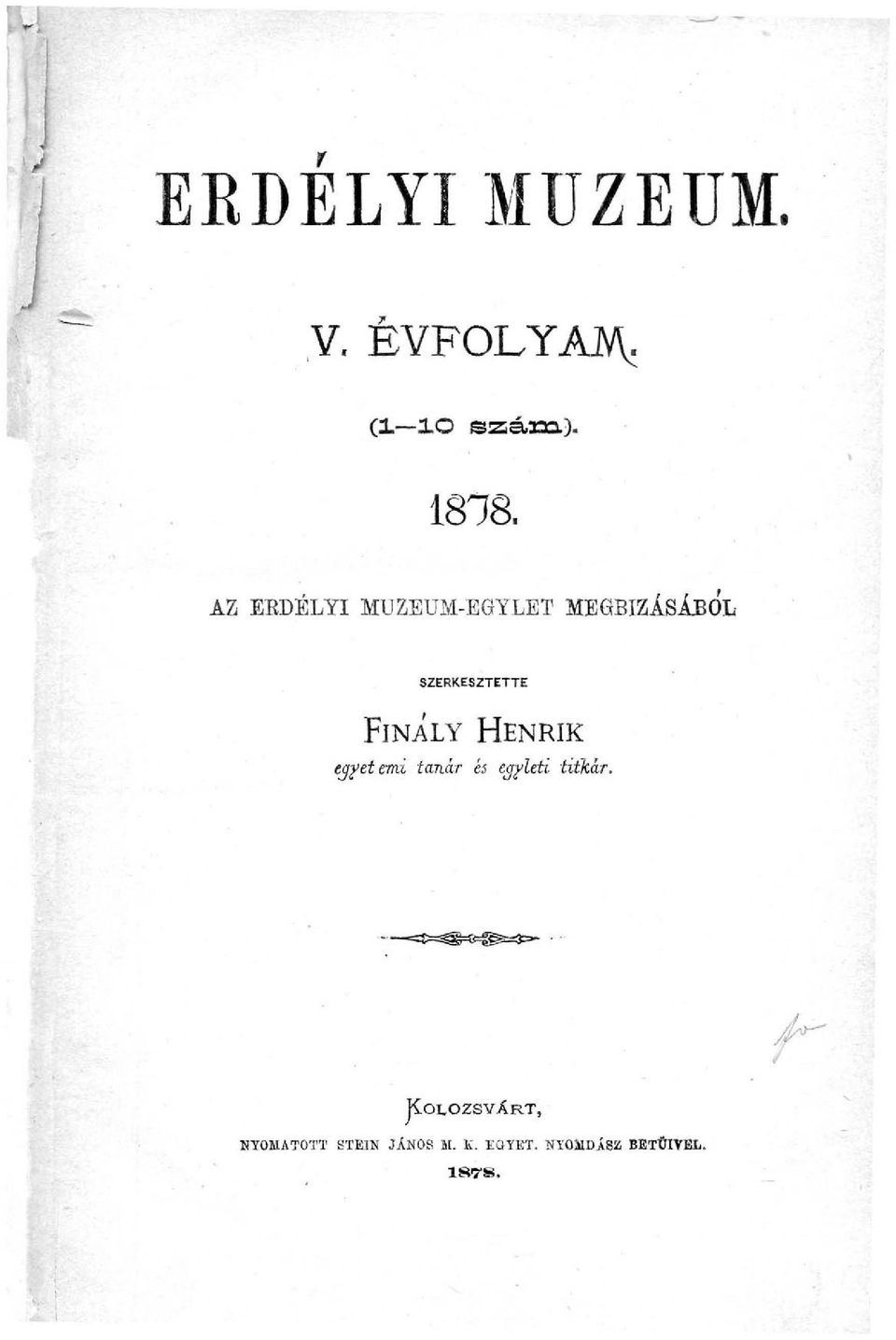 SZERKESZTETTE FINÁLY HENRIK egyetemi tanár és