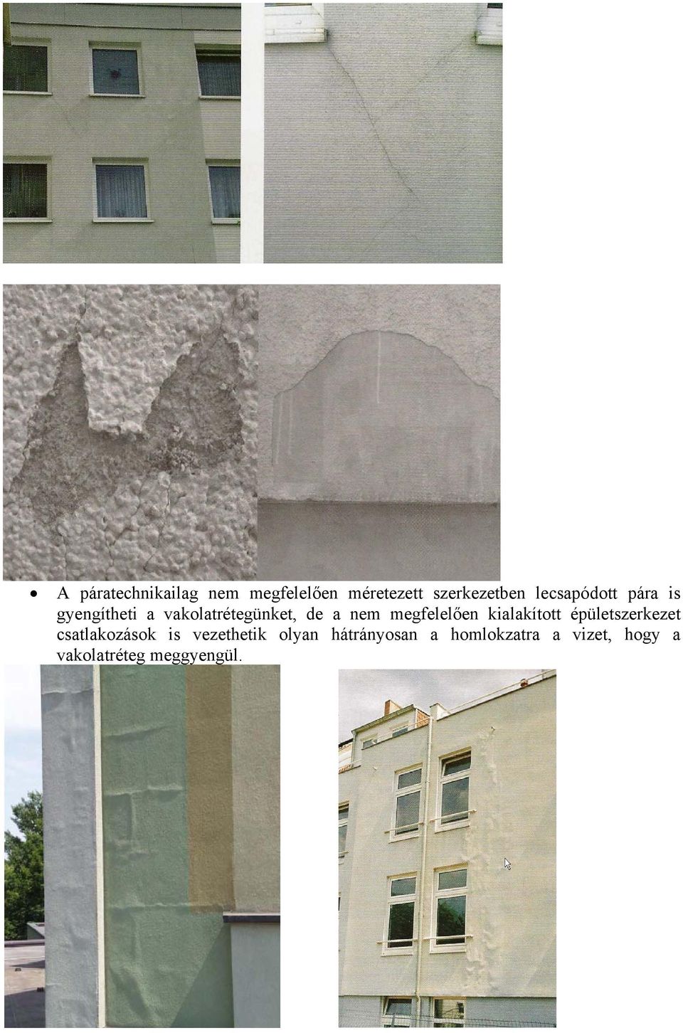 megfelelően kialakított épületszerkezet csatlakozások is