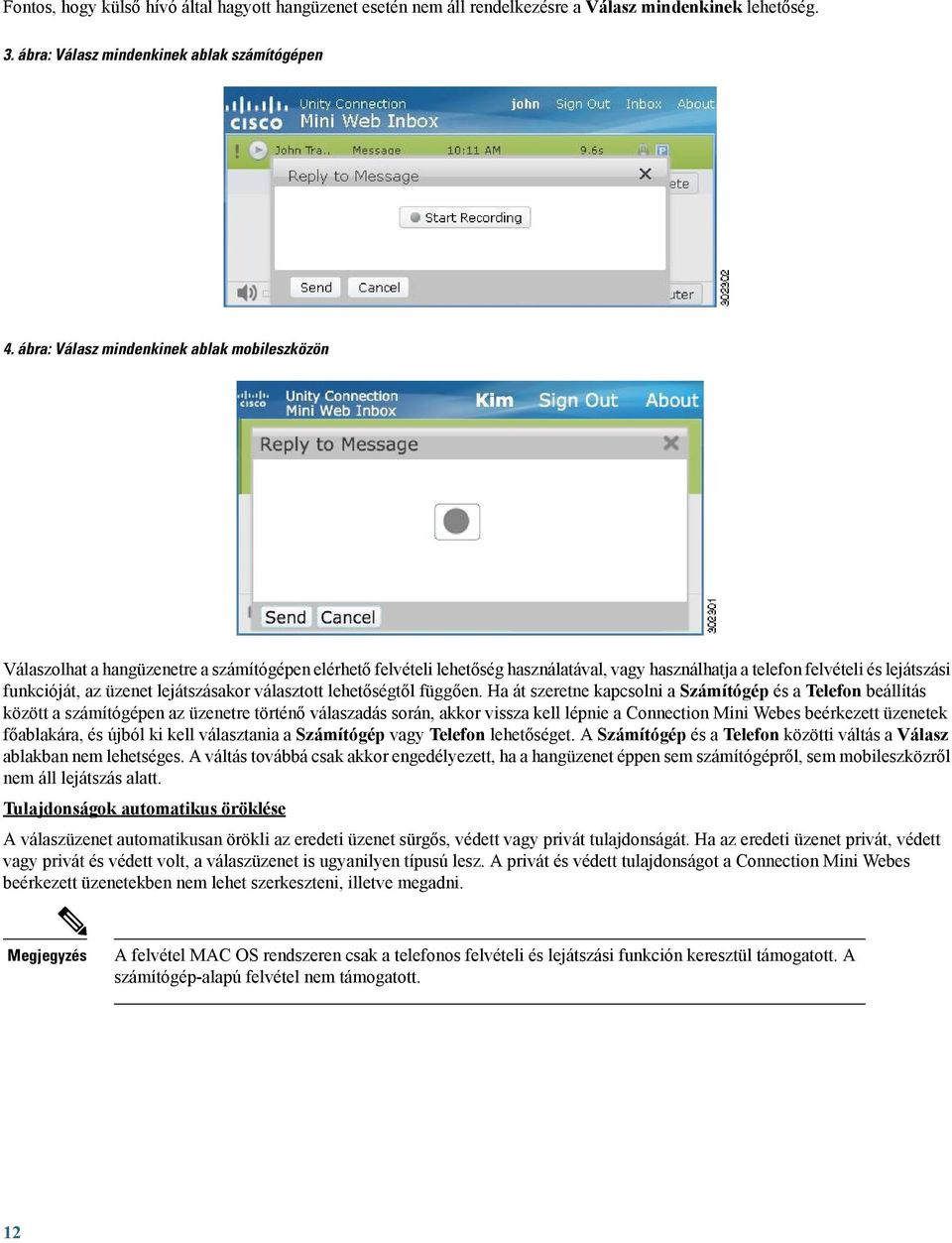 üzenet lejátszásakor választott lehetőségtől függően.