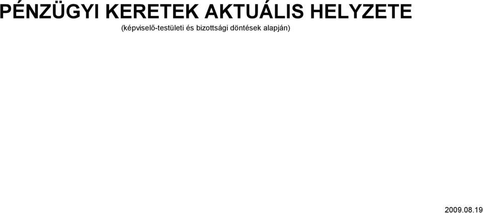 (képviselő-testületi és