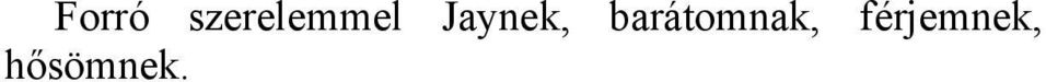 Jaynek,