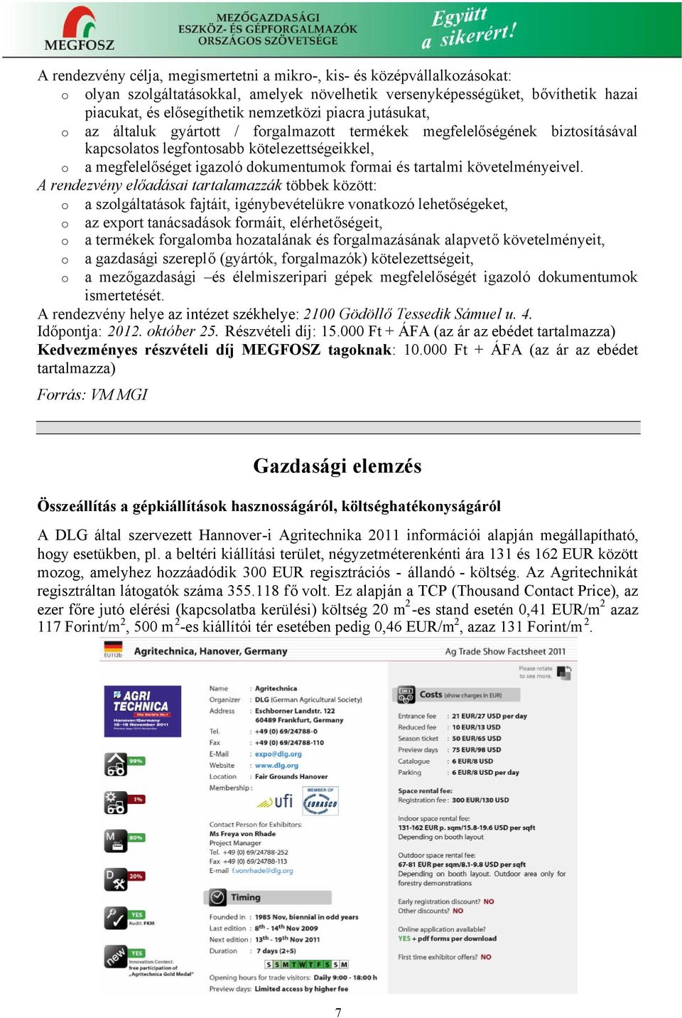 tartalmi követelményeivel.