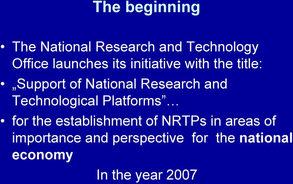 Research and Technological s for the establishment of NRTPs in