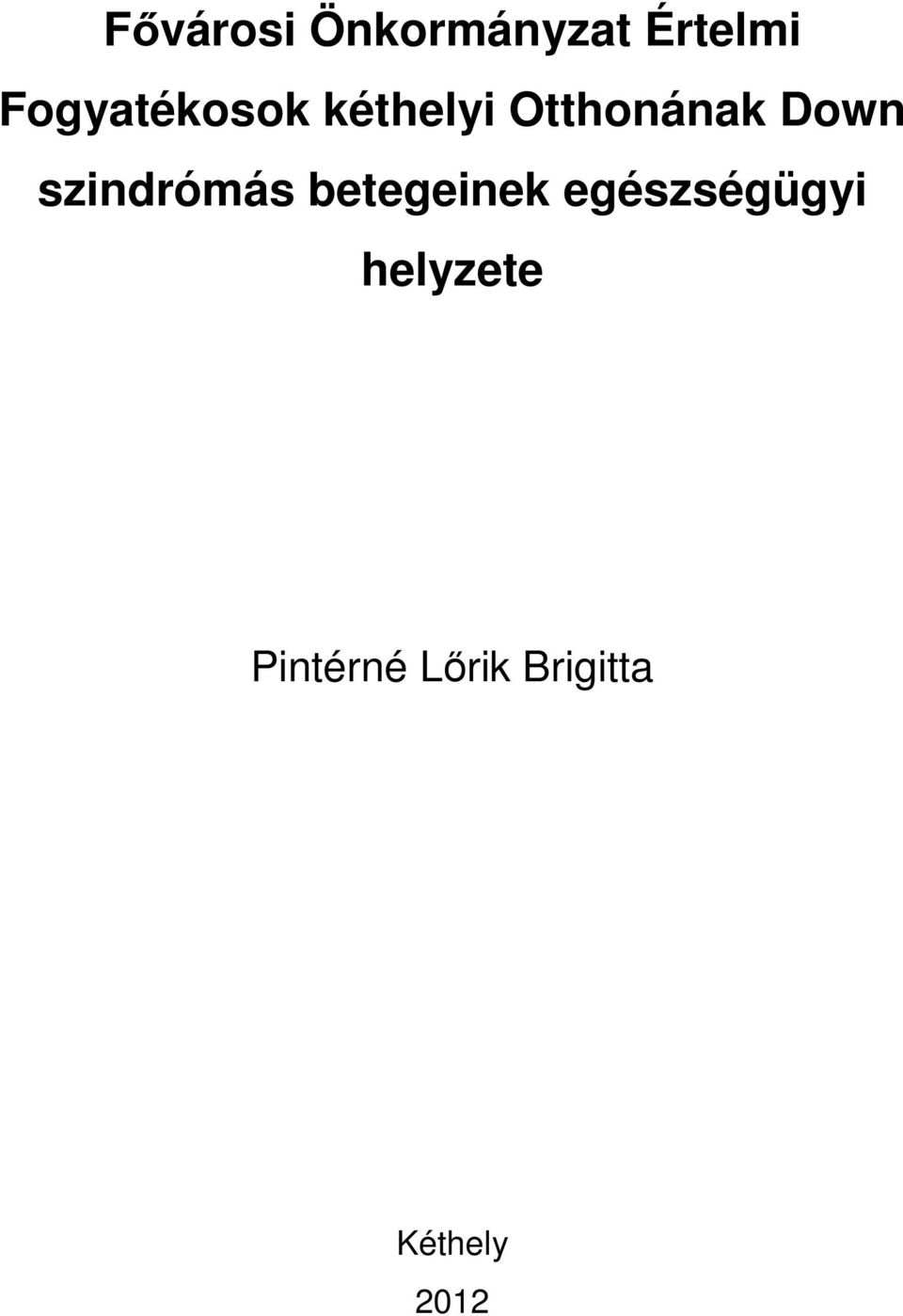 Down szindrómás betegeinek