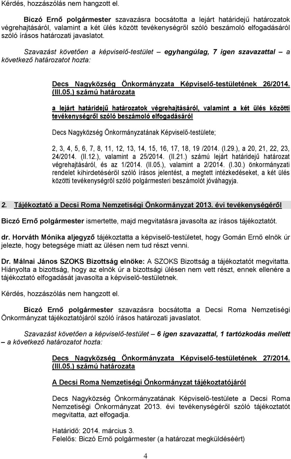 javaslatot. Decs Nagyközség Önkormányzata Képviselő-testületének 26/2014. (III.05.