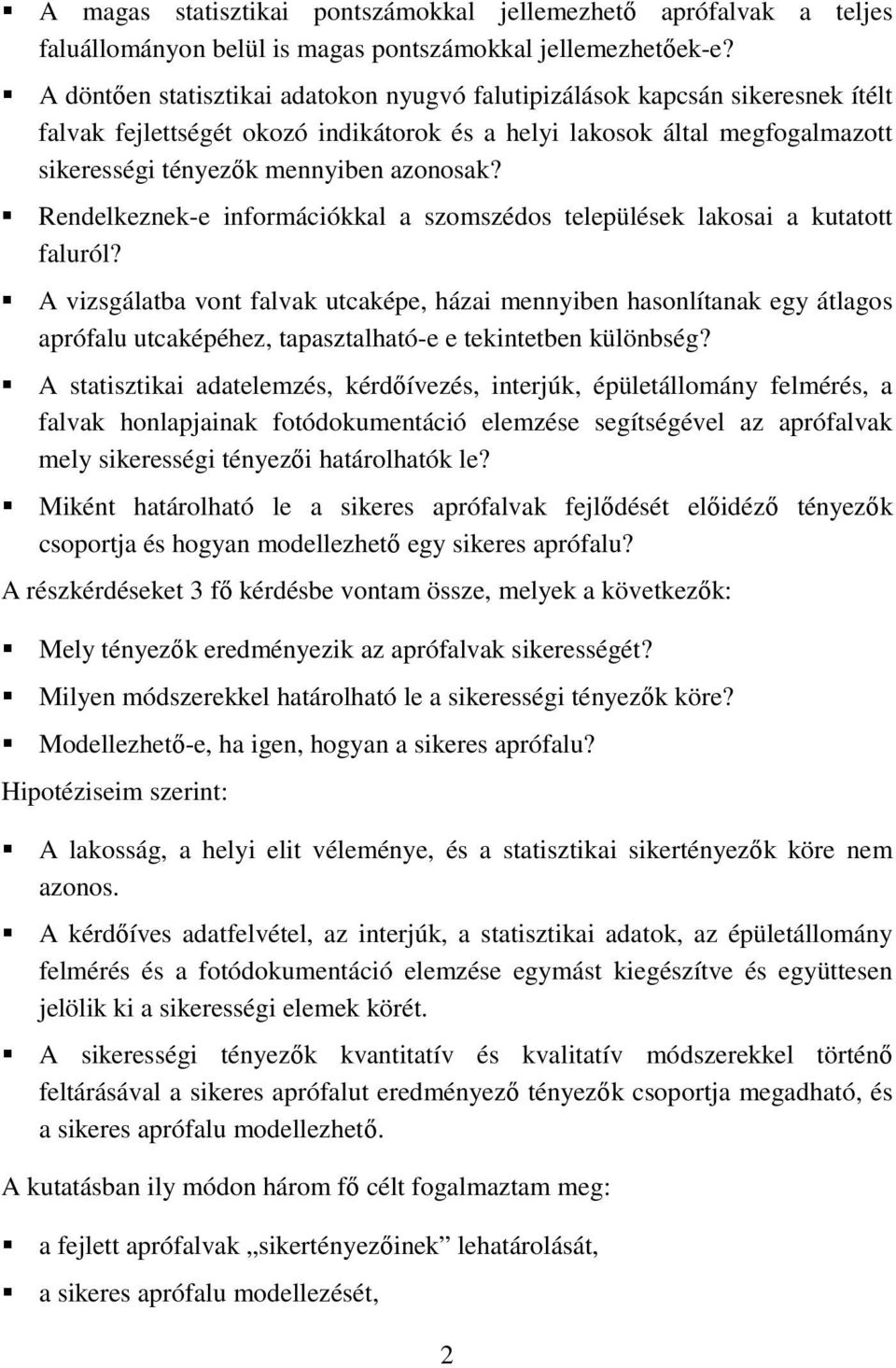 Rendelkeznek-e információkkal a szomszédos települések lakosai a kutatott faluról?