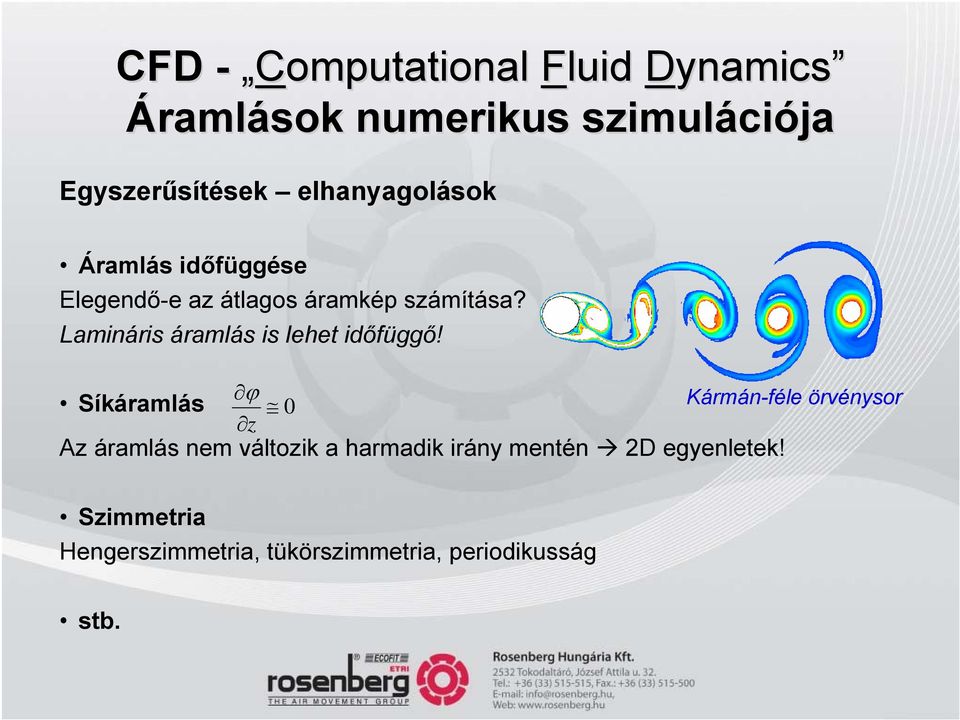 Lamináris áramlás is lehet időfüggő!