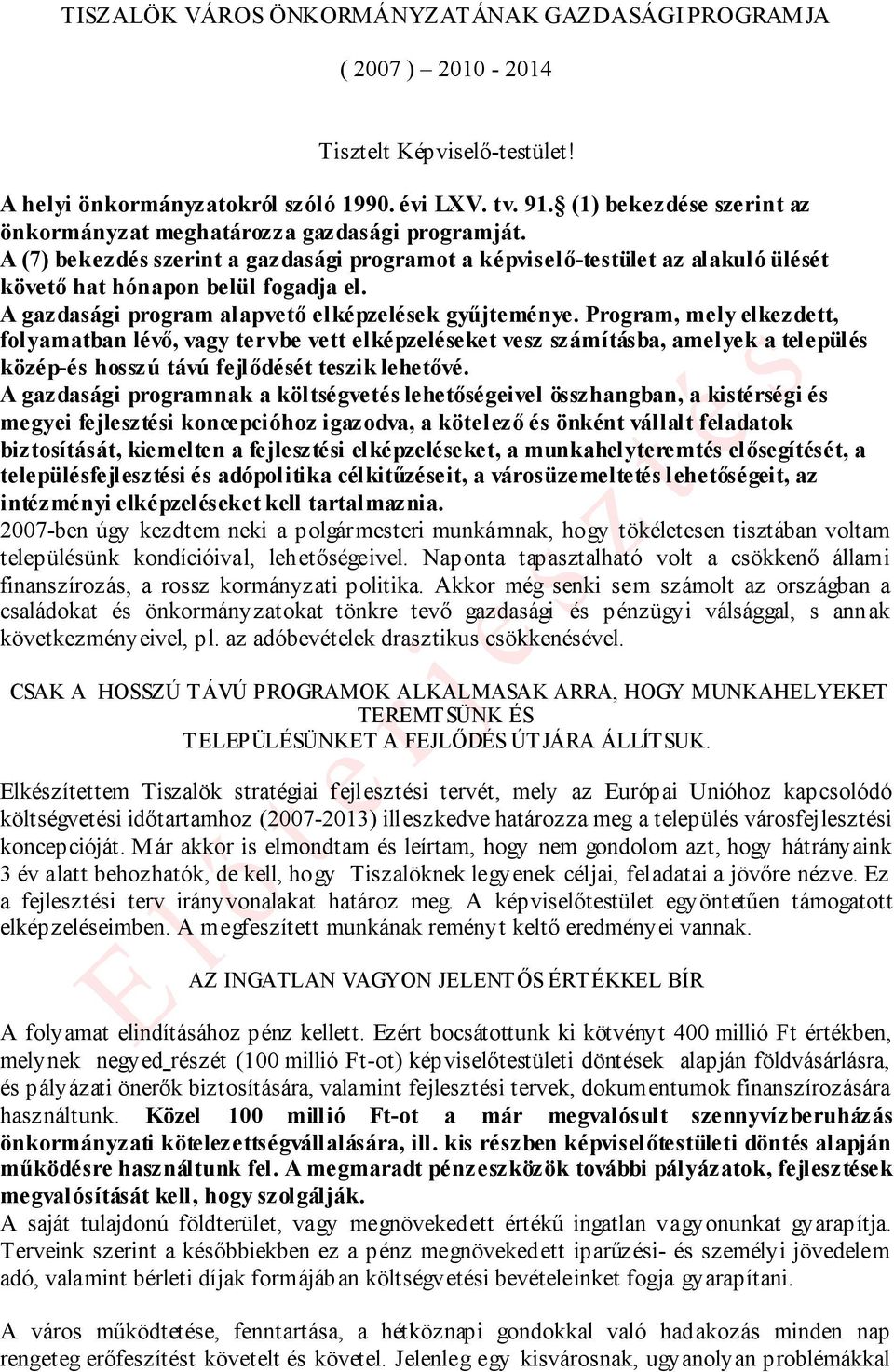 A gazdasági program alapvető elképzelések gyűjteménye.