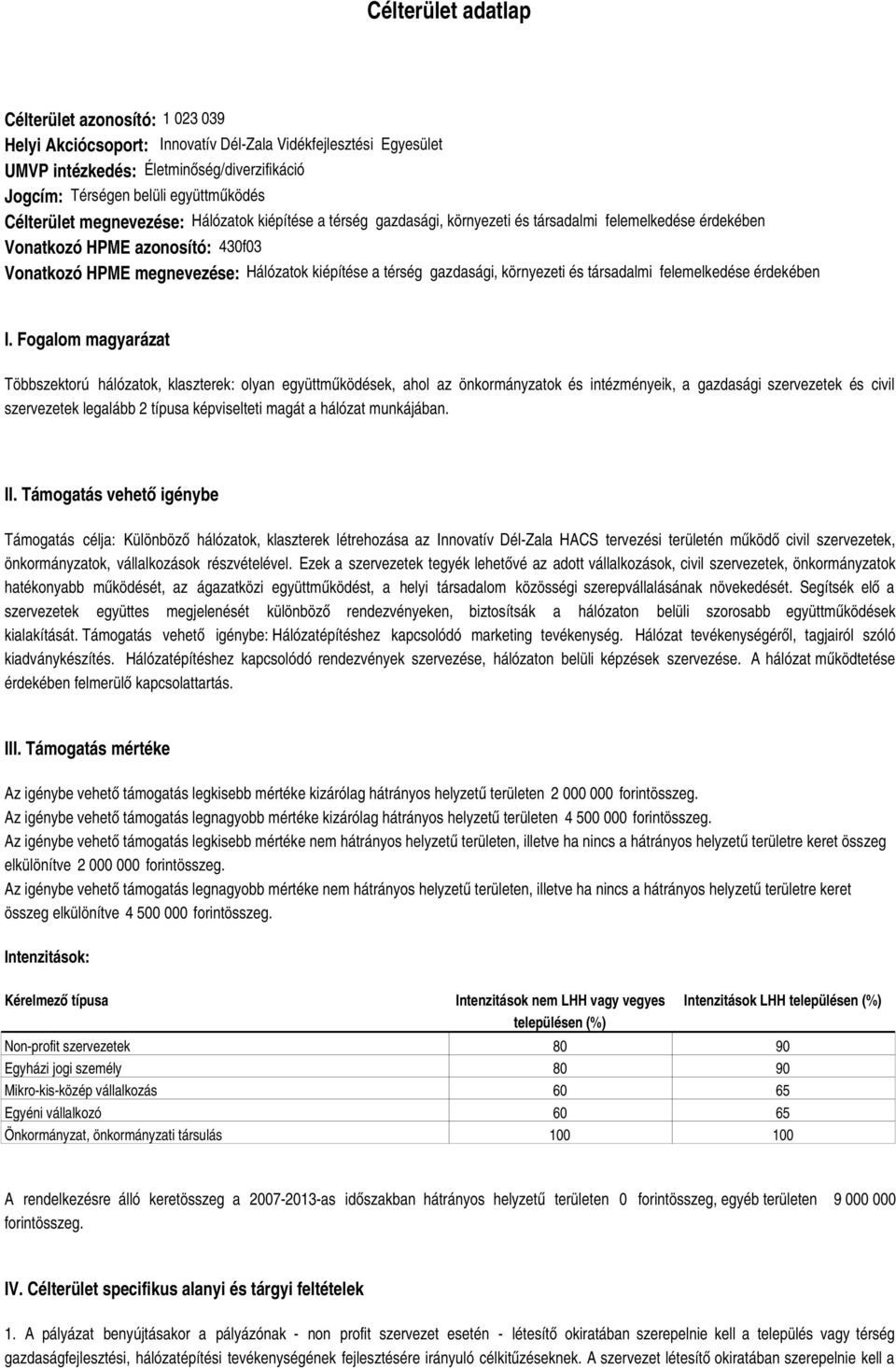 térség gazdasági, környezeti és társadalmi felemelkedése érdekében I.