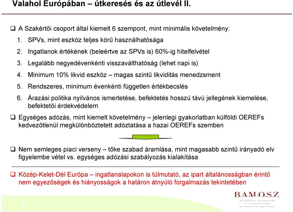 Rendszeres, minimum évenkénti független értékbecslés 6.