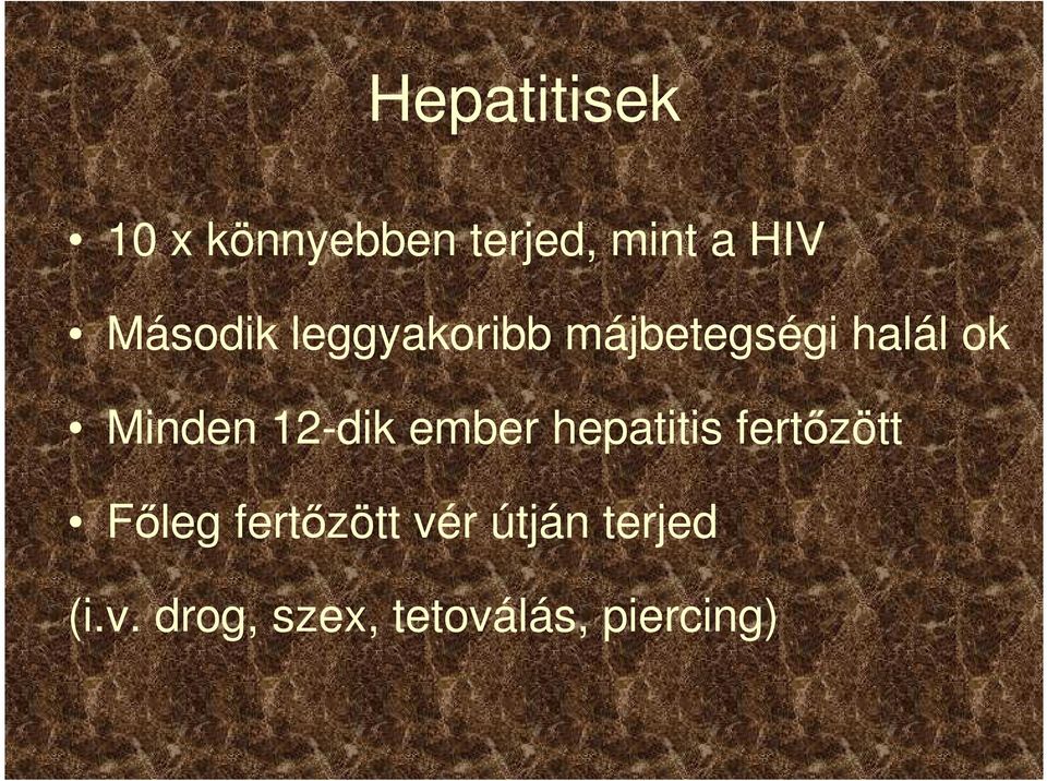 12-dik ember hepatitis fertızött Fıleg fertızött