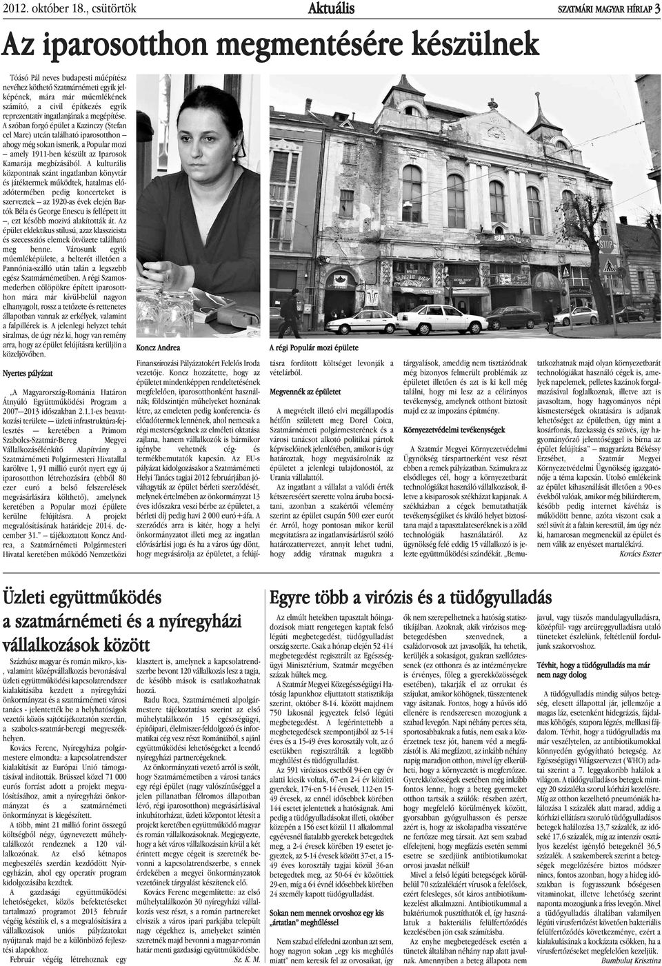 a civil építkezés egyik reprezentatív ingatlanjának a megépítése.