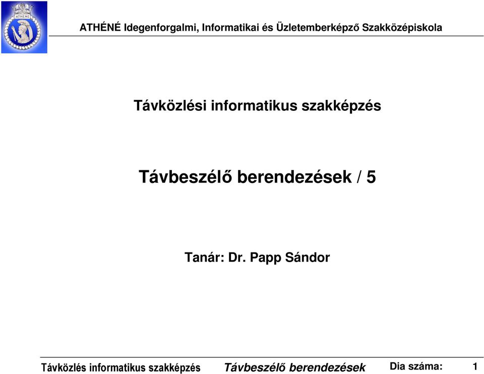 Papp Sándor Távközlés informatikus