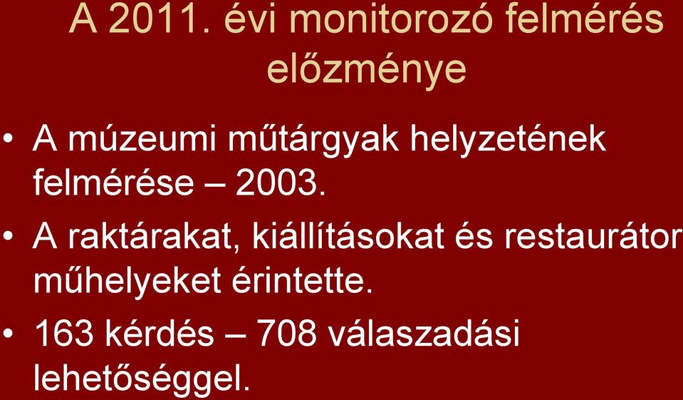 műtárgyak helyzetének felmérése 2003.