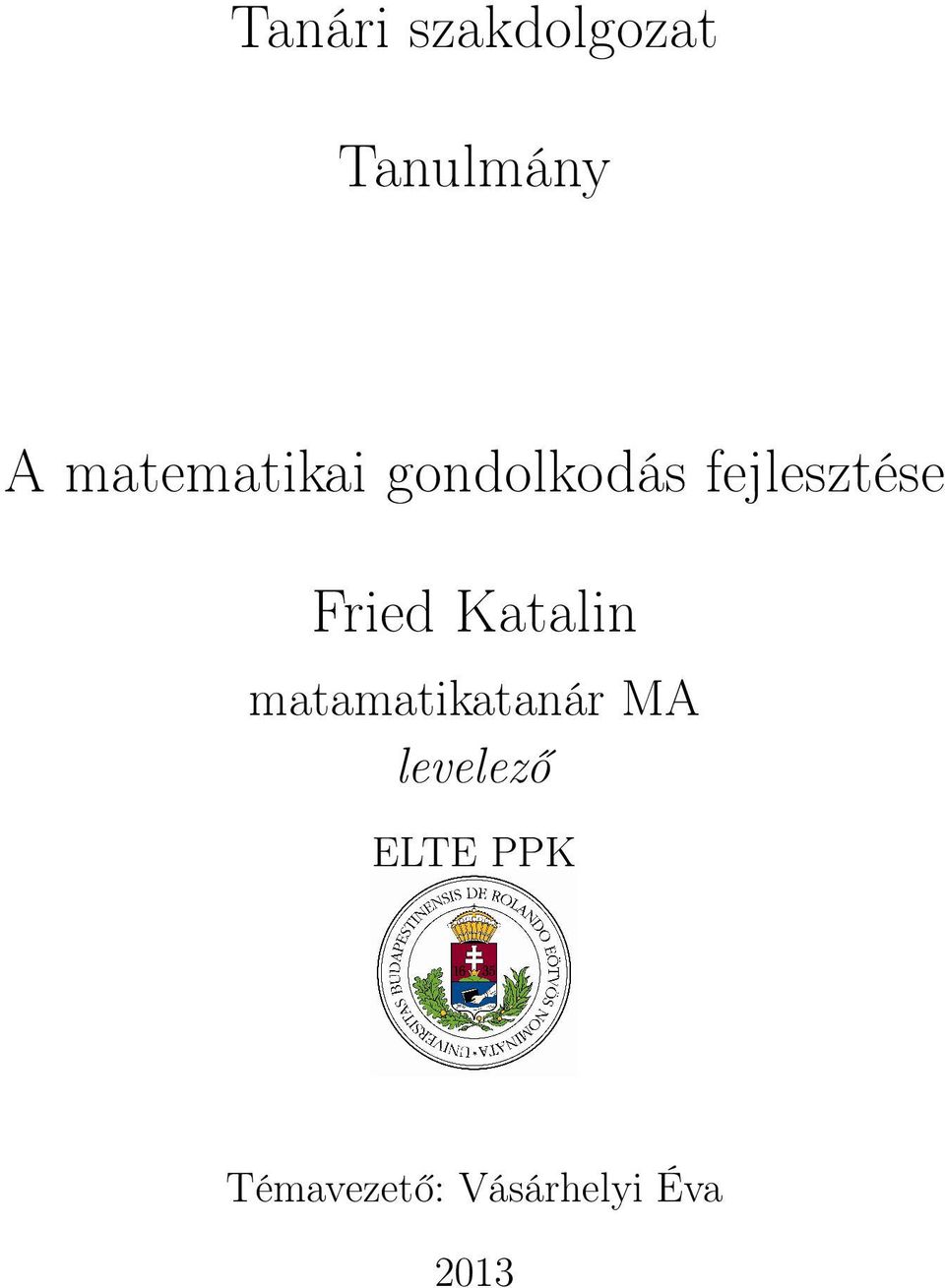 Fried Katalin matamatikatanár MA