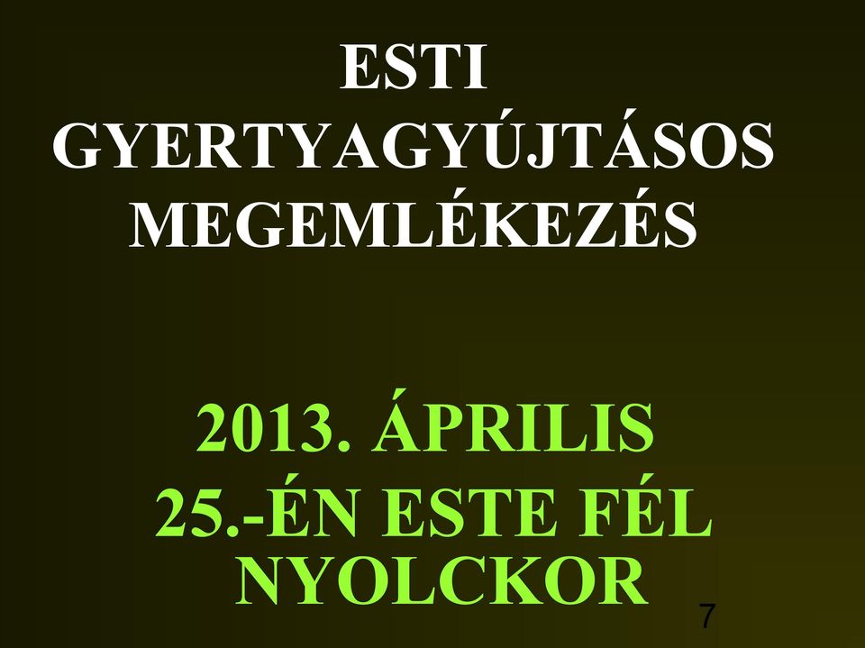 MEGEMLÉKEZÉS 2013.