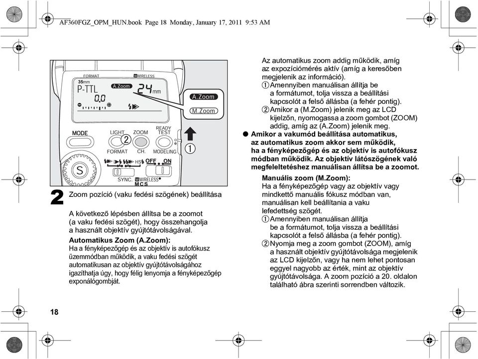 gyújtótávolságával. Automatikus Zoom (A.