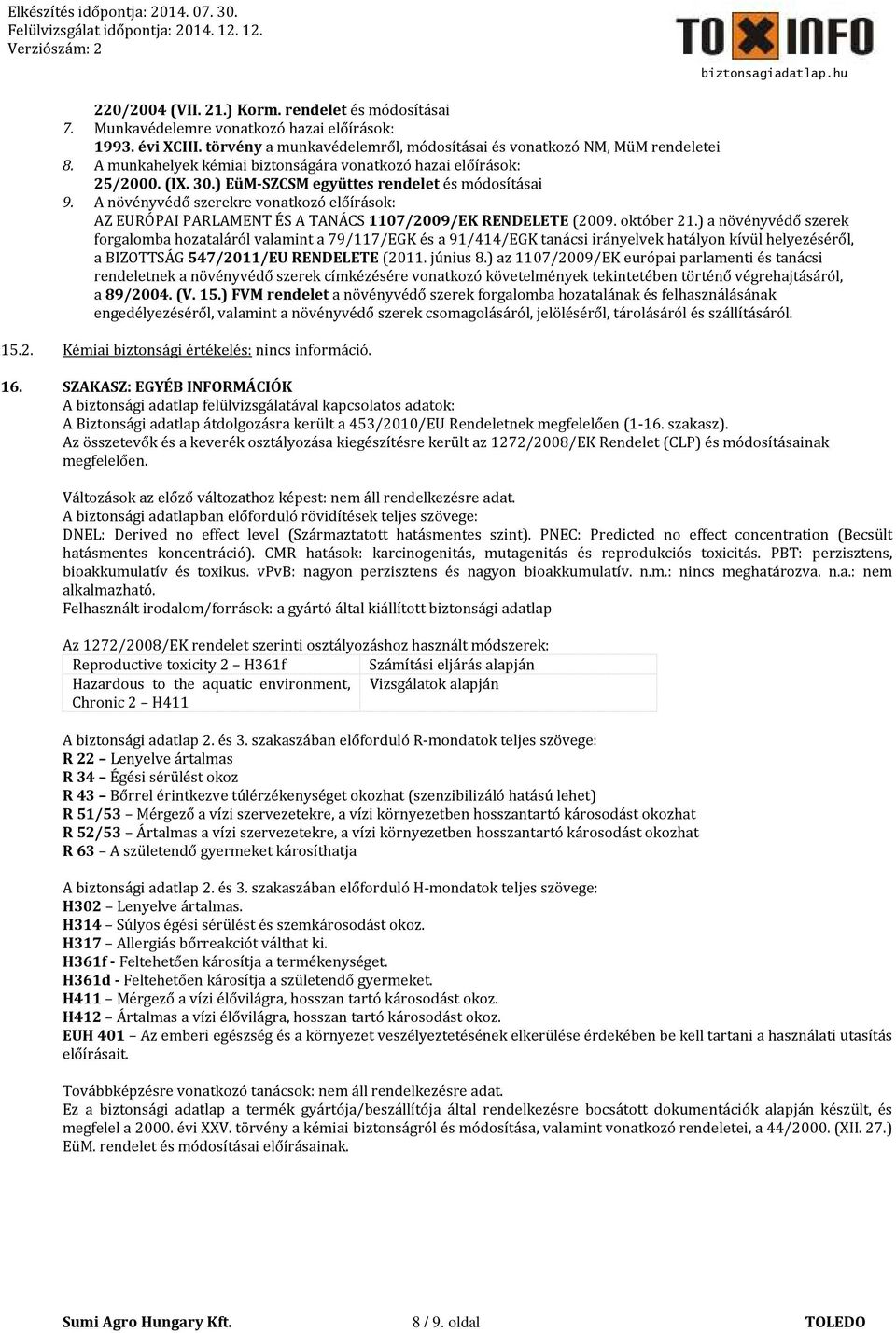 A növényvédő szerekre vonatkozó előírások: AZ EURÓPAI PARLAMENT ÉS A TANÁCS 1107/2009/EK RENDELETE (2009. október 21.