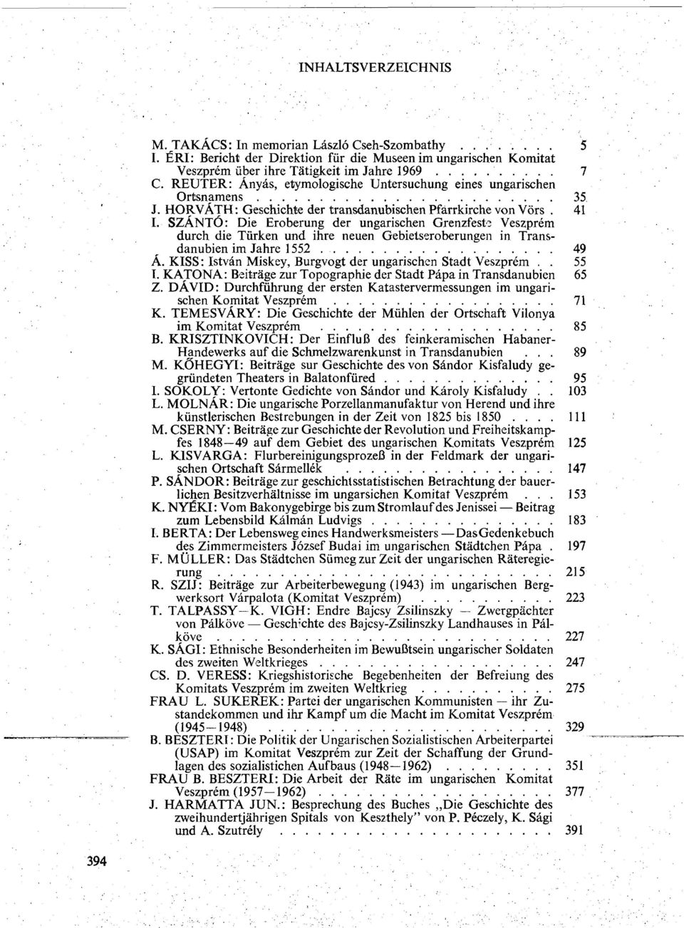 SZÁNTÓ: Die Eroberung der ungarischen Grenzfeste Veszprém durch die Türken und ihre neuen Gebietseroberungen in Transdanubien im Jahre 1552 49 Á.