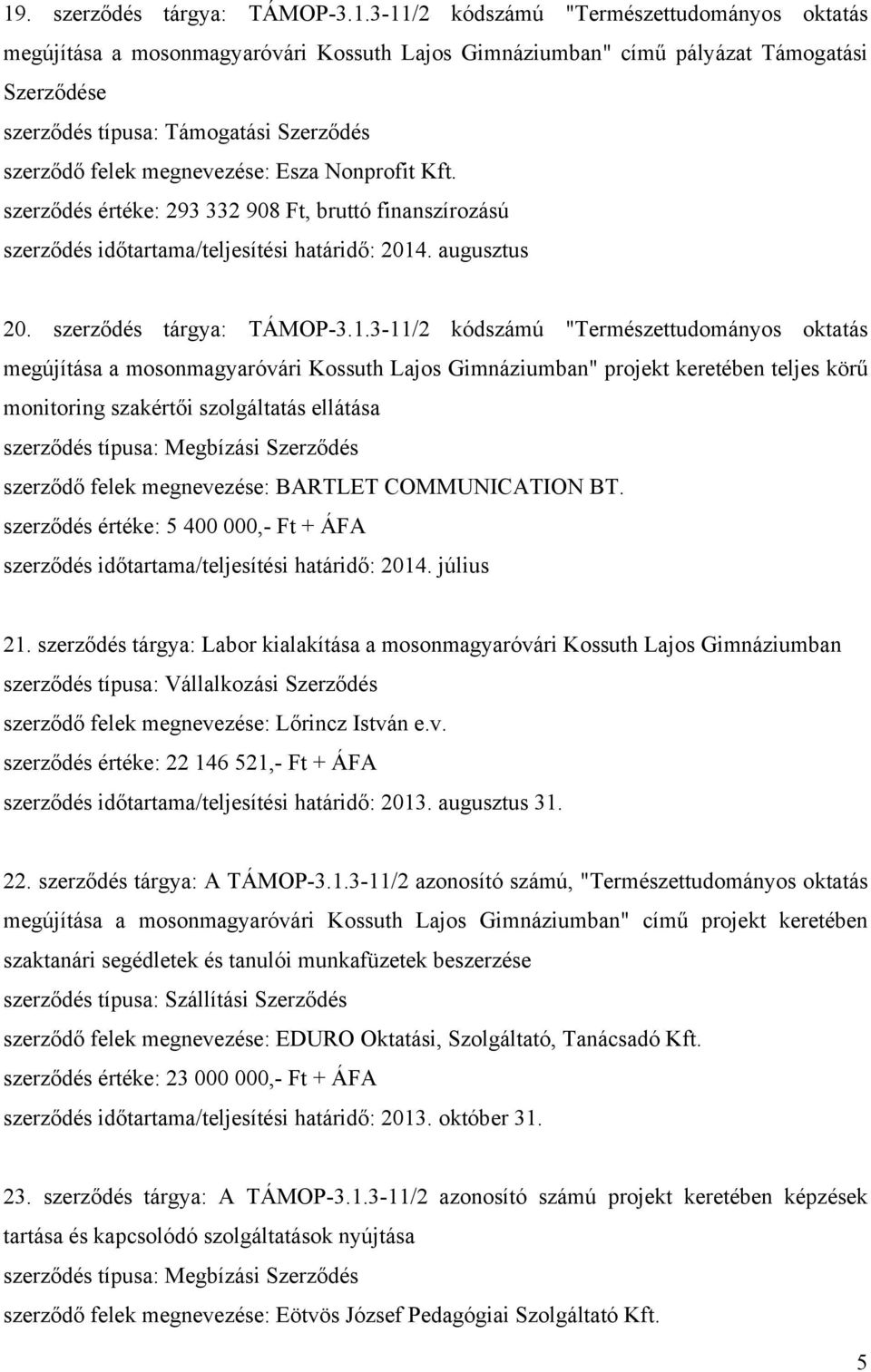 . augusztus 20. szerződés tárgya: TÁMOP-3.1.