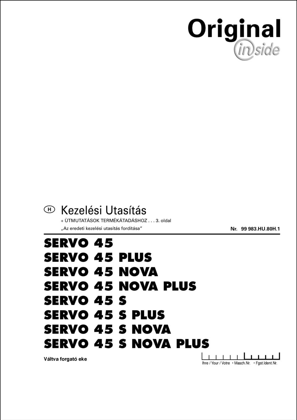 NOVA SERVO 45 S NOVA PLUS 99 983.U.80.