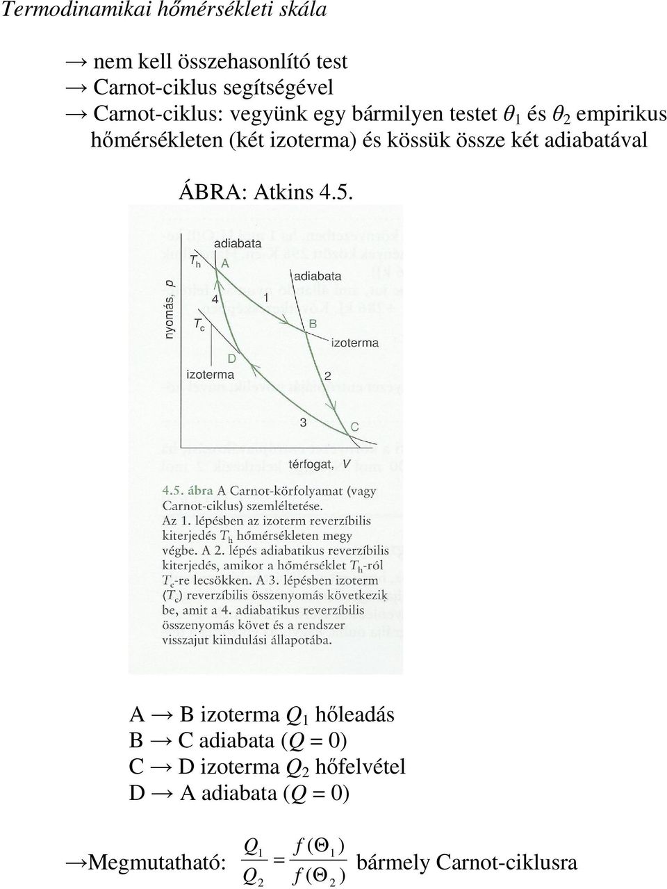 kössük össze két adiabatával ÁBRA: Atkins 4.5.