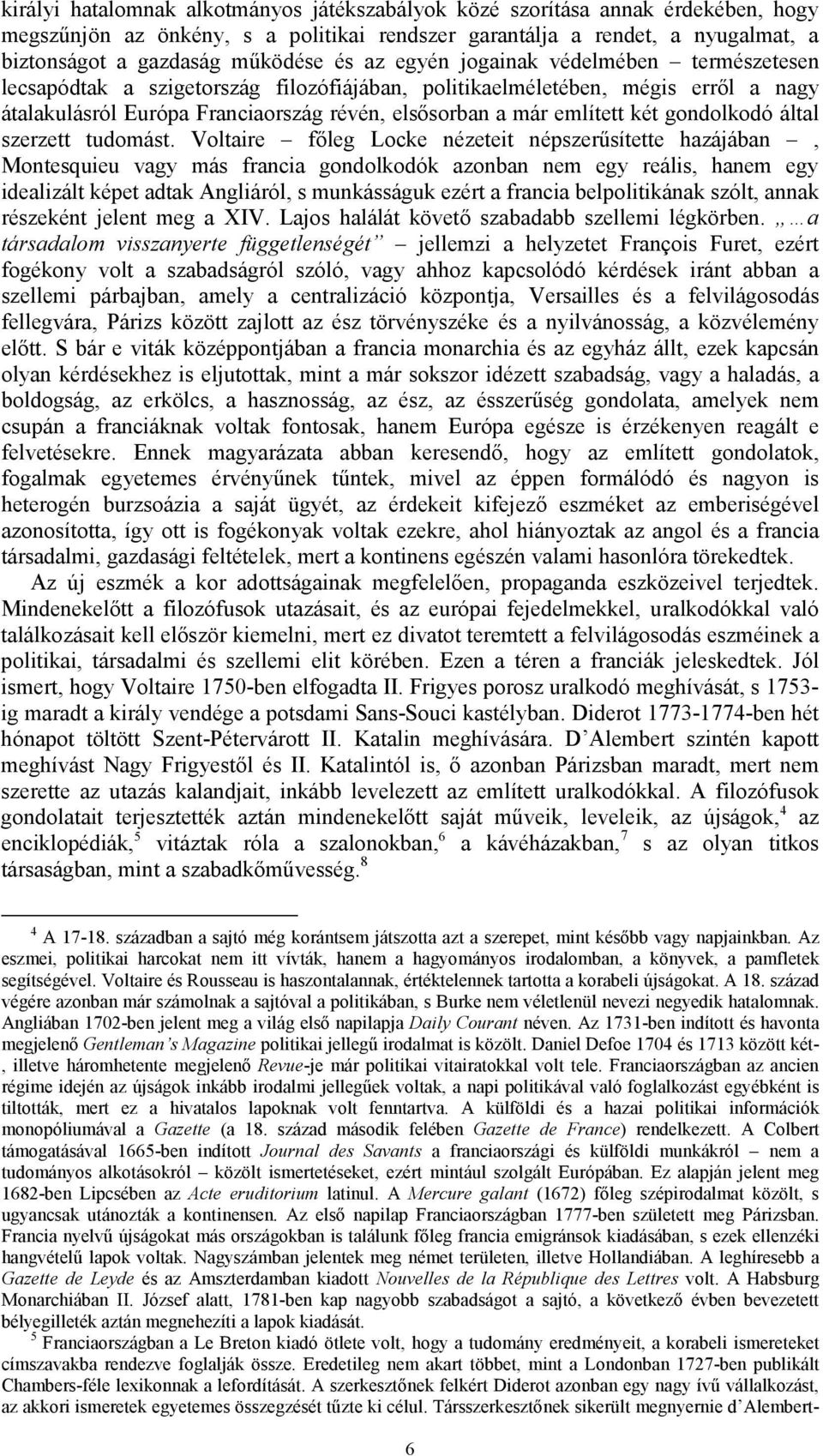 gondolkodó által szerzett tudomást.