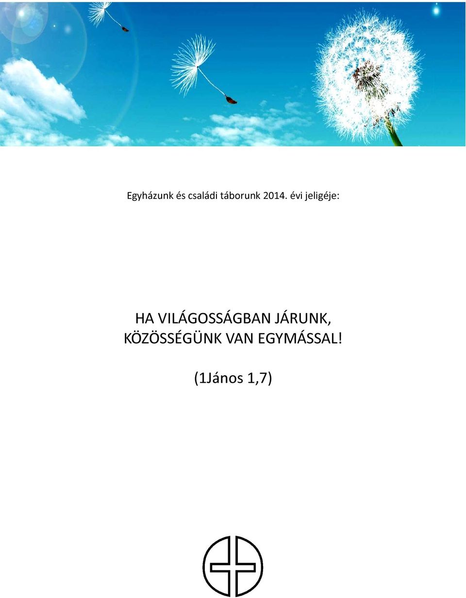 évi jeligéje: HA
