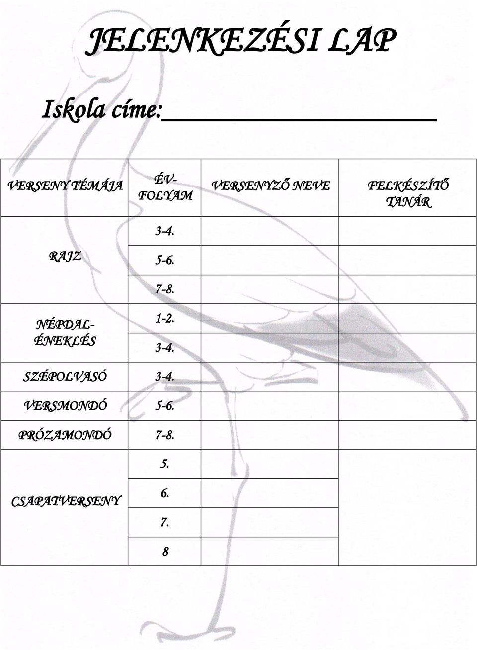 RAJZ 5-6. 7-8. NÉPDAL- ÉNEKLÉS 1-2. 3-4.