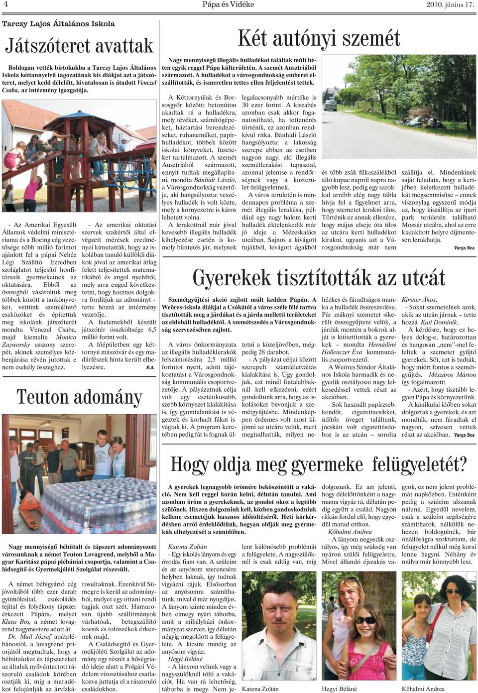 is átadott Venczel Csaba, az intézmény igazgatója.