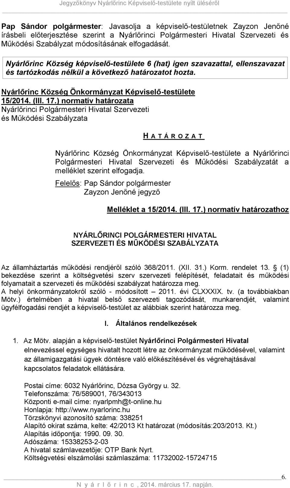 Nyárlőrinc Község Önkormányzat Képviselő-testülete 15/2014. (III. 17.