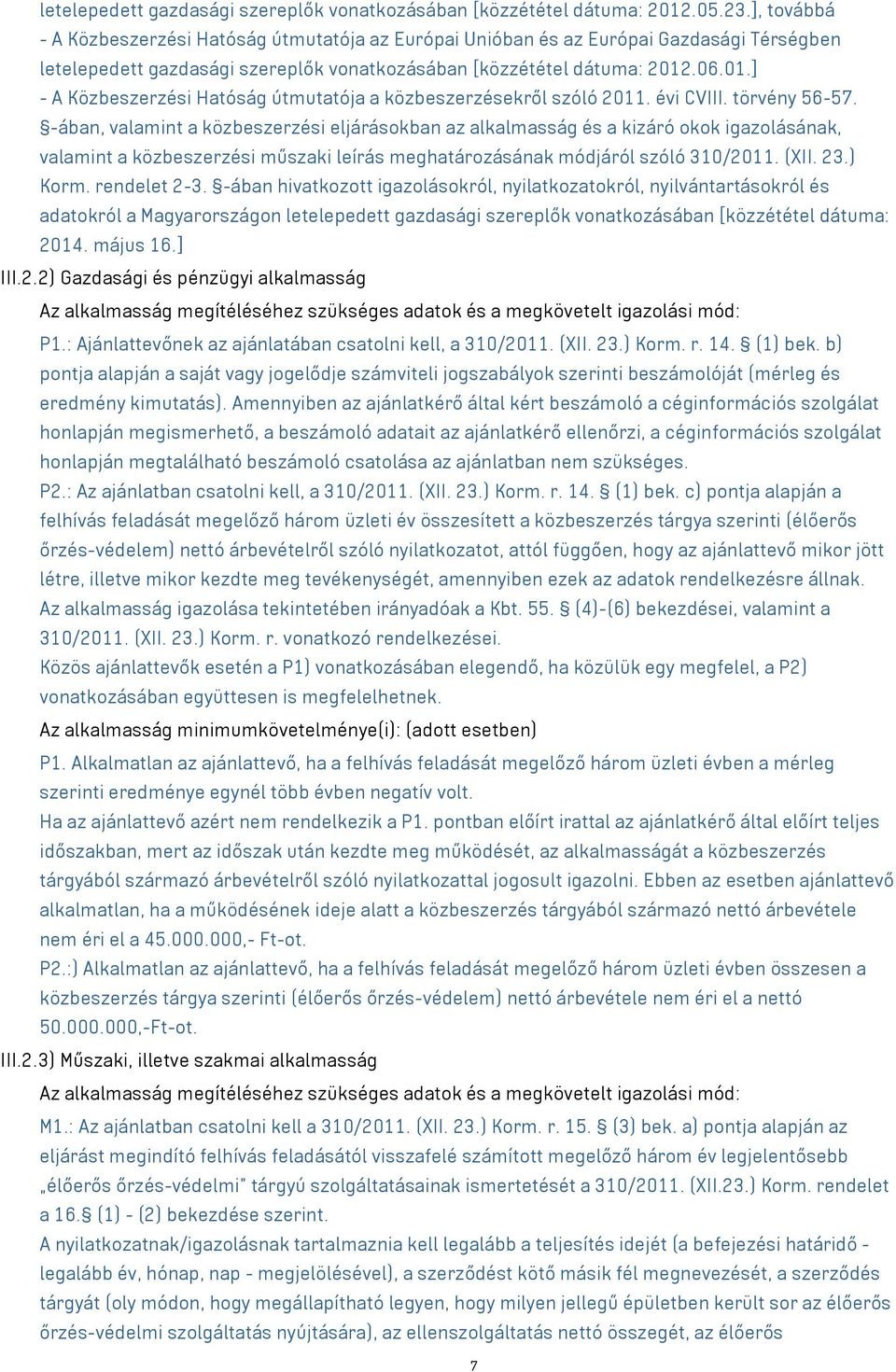 .06.01.] - A Közbeszerzési Hatóság útmutatója a közbeszerzésekről szóló 2011. évi CVIII. törvény 56-57.