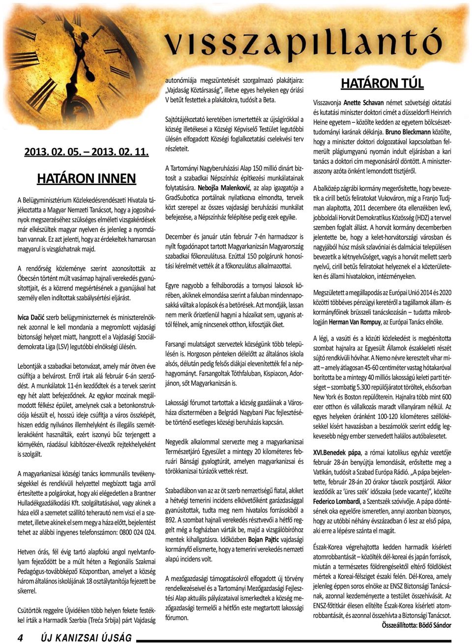 nyelven és jelenleg a nyomdában vannak. Ez azt jelenti, hogy az érdekeltek hamarosan magyarul is vizsgázhatnak majd.