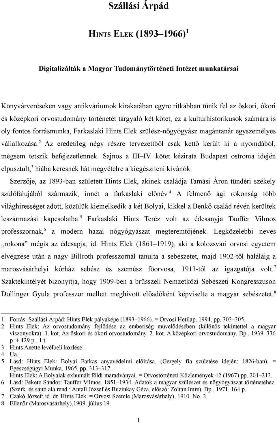 Szállási Árpád HINTS ELEK ( ) 1. Digitalizálták a Magyar Tudománytörténeti  Intézet munkatársai - PDF Free Download