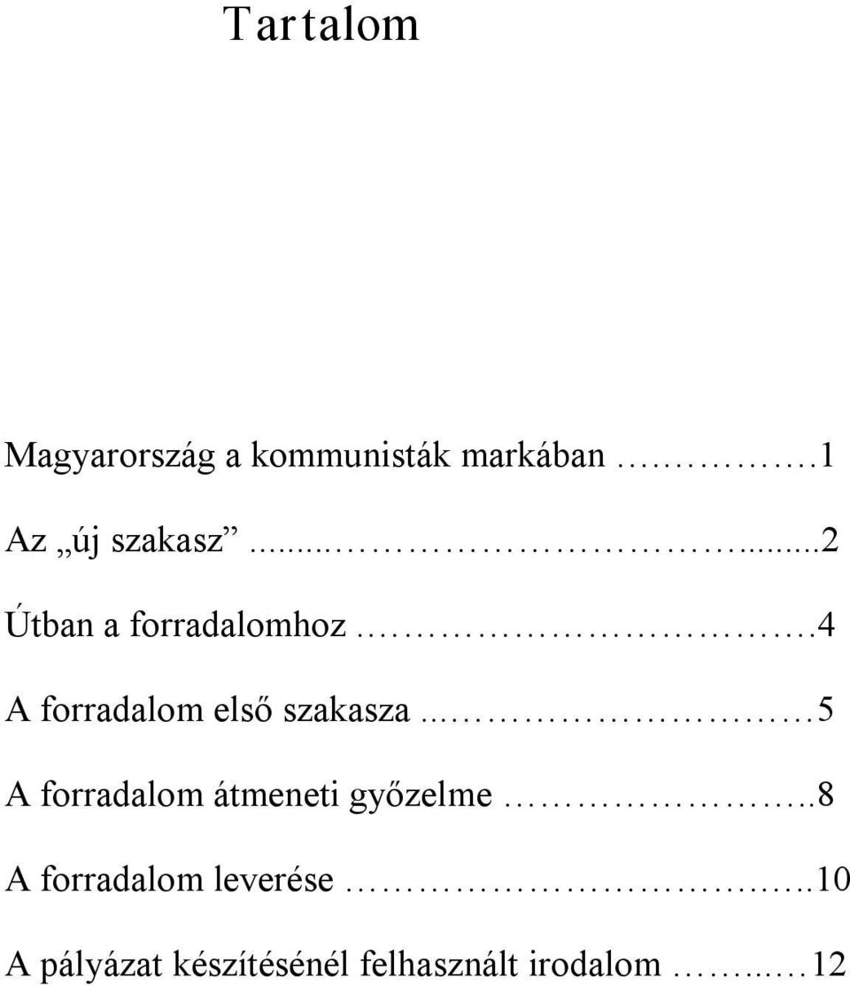 .4 A forradalom első szakasza.