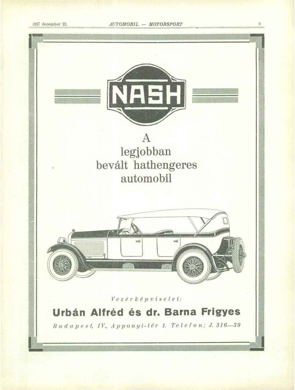 bevált hathengeres automobil Vezérképviselet: