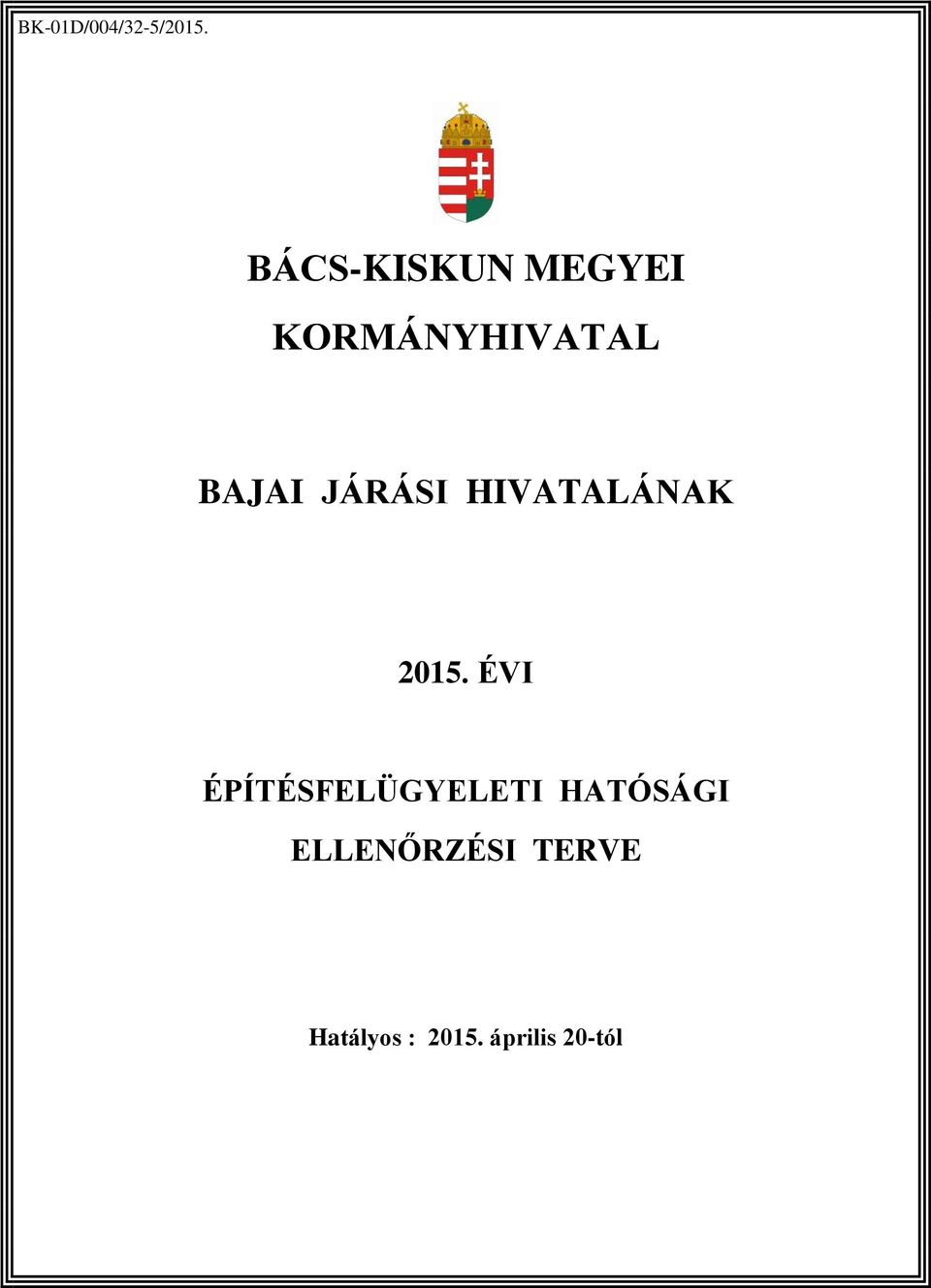 JÁRÁSI HIVATALÁNAK 15.