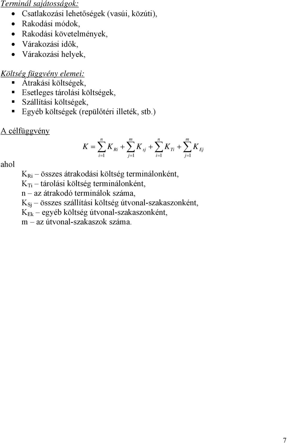 illeték, stb.