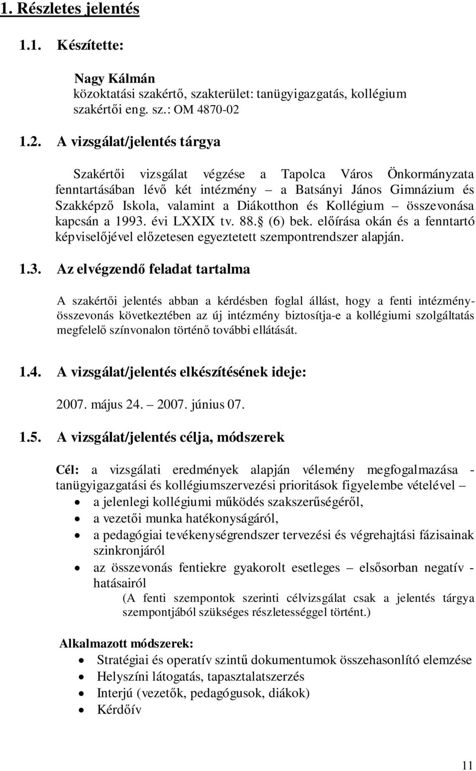 Kollégium összevonása kapcsán a 1993.