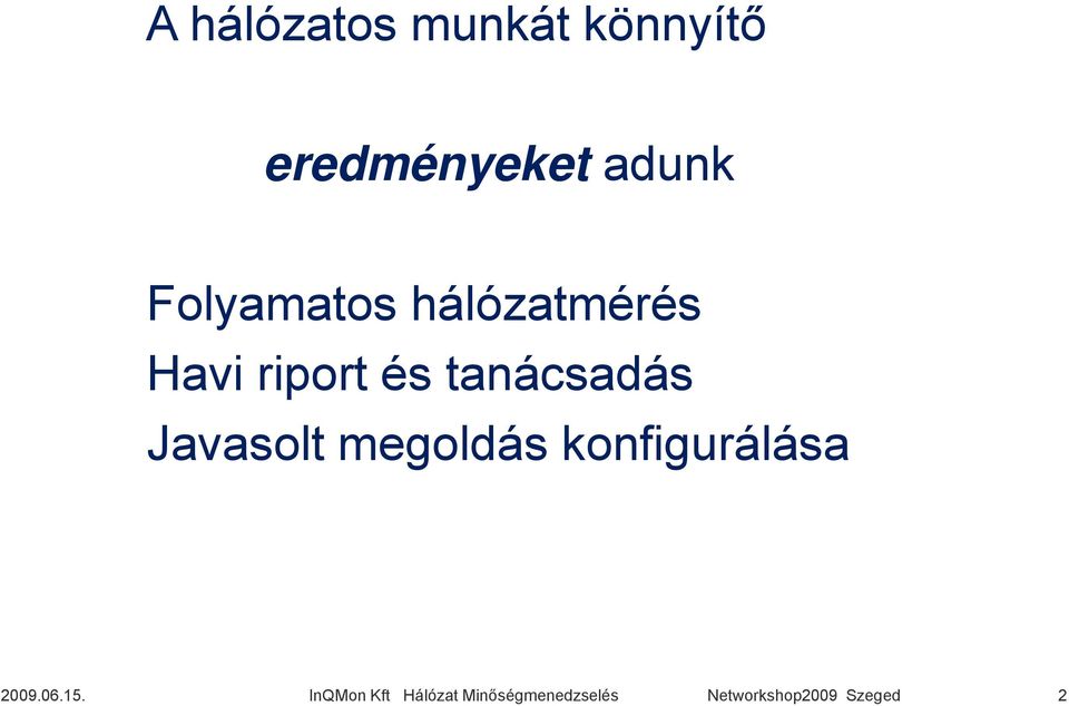 hálózatmérés Havi riport és