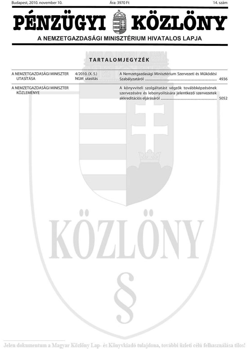 NEMZETGAZDASÁGI MINISZTER KÖZLEMÉNYE 4/2010. (X. 5.