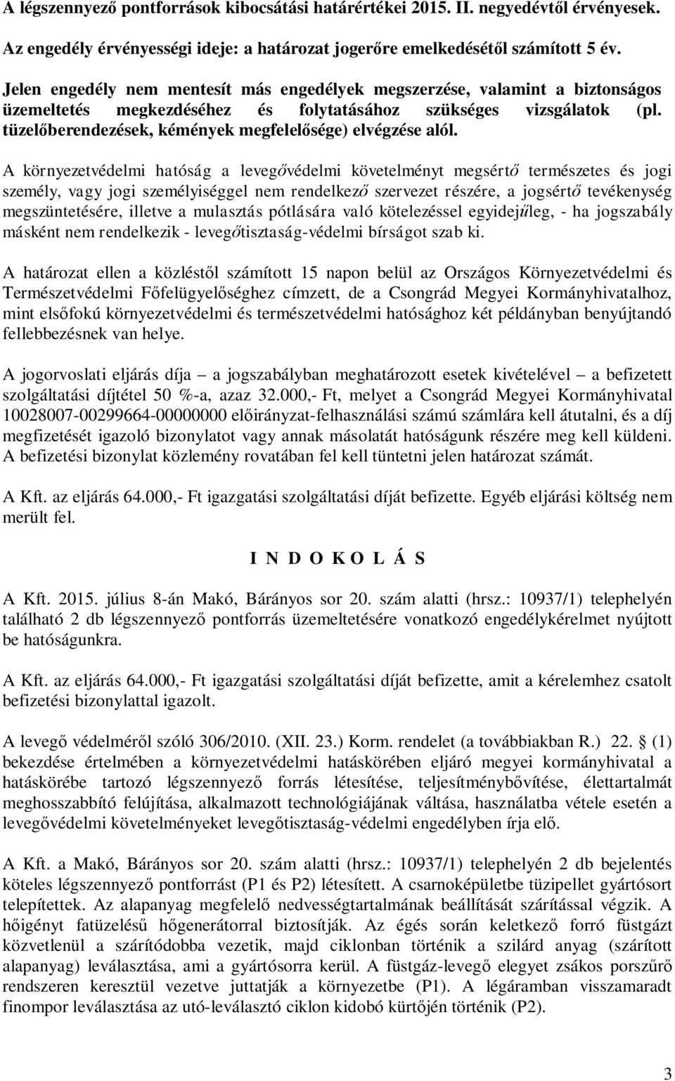 tüzel berendezések, kémények megfelel sége) elvégzése alól.